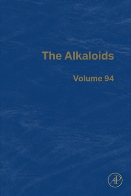 The Alkaloids: Volume 94 by Knolker, Hans-Joachim