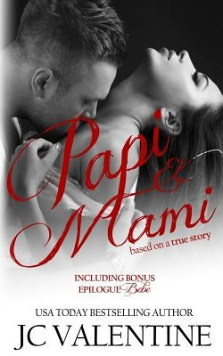 Papi/Mami: Based on a True Story by Valentine, J. C.