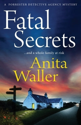 Fatal Secrets by Waller, Anita