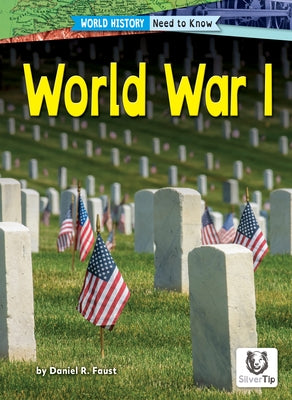 World War I by Faust, Daniel R.