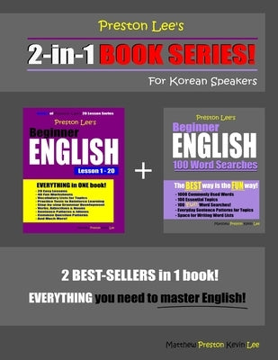 Preston Lee's 2-in-1 Book Series! Beginner English Lesson 1 - 20 & Beginner English 100 Word Searches For Korean Speakers by Preston, Matthew