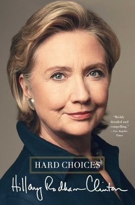 Hard Choices by Clinton, Hillary Rodham