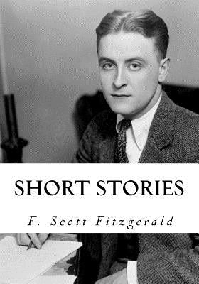 Short Stories by Fitzgerald, F. Scott