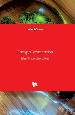 Energy Conservation by Zain Ahmed, Azni