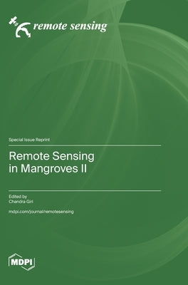 Remote Sensing in Mangroves II by Giri, Chandra