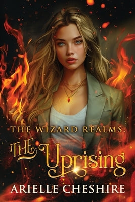 The Uprising by Cheshire, Arielle