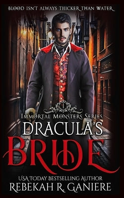 Dracula's Bride by Ganiere, Rebekah R.