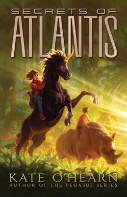 Secrets of Atlantis by O'Hearn, Kate