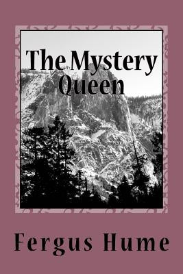 The Mystery Queen by Hume, Fergus