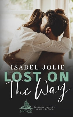 Lost on the Way by Jolie, Isabel