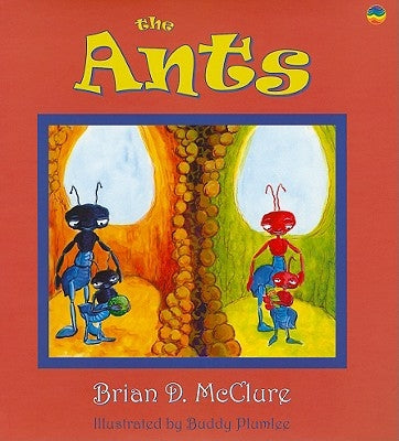 The Ants by McClure, Brian D.