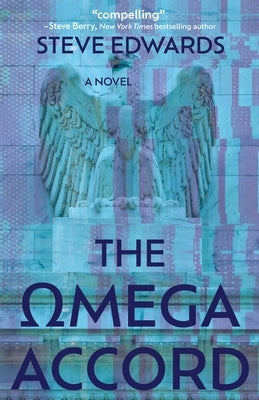 The Omega Accord: America Withers...Freedom Dies by Edwards, Steve