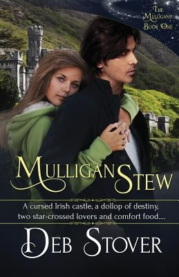 Mulligan Stew: The Mulligans Book 1 by Stover, Deb