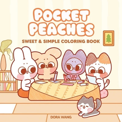 Pocket Peaches Sweet & Simple Coloring Book by Wang, Dora