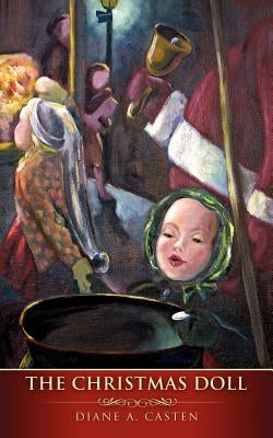 The Christmas Doll by Casten, Diane A.