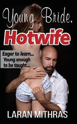 Young Bride, Hotwife by Mithras, Laran