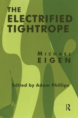 The Electrified Tightrope by Eigen, Michael