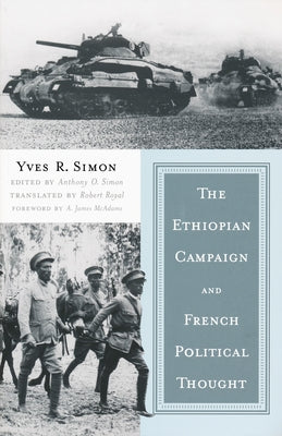 Ethiopian Campaign and French Political Thought by Simon, Yves R.
