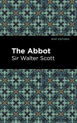 The Abbot by Scott Walter Sir