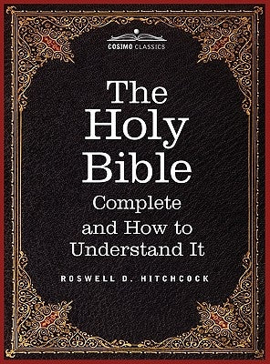 Hitchcock's New and Complete Analysis of the Holy Bible: Including Cruden's Concordance to the Holy Scriptures by Hitchcock, Roswell D.