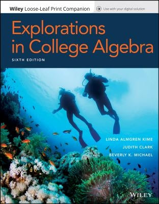 Explorations in College Algebra by Kime, Linda Almgren