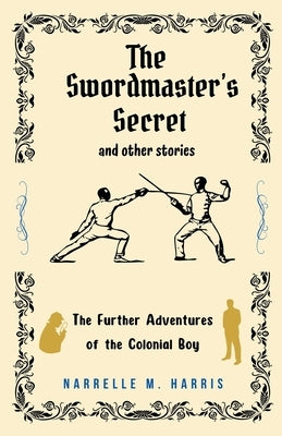 The Swordmaster's Secret and Other Stories by Harris, Narrelle M.