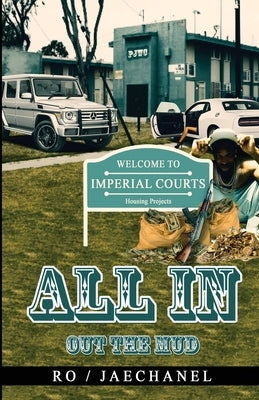 All In: Out The Mud by Chanel, Jae