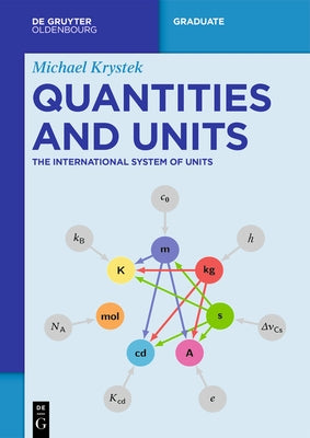 Quantities and Units: The International System of Units by 