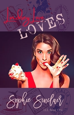 Lindsey Love Loves by Sinclair, Sophie
