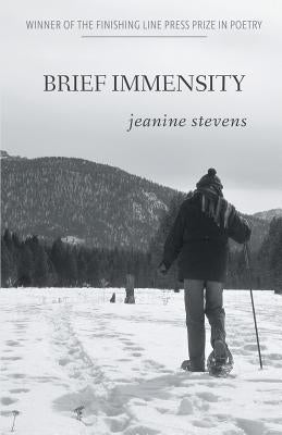 Brief Immensity by Stevens, Jeanine