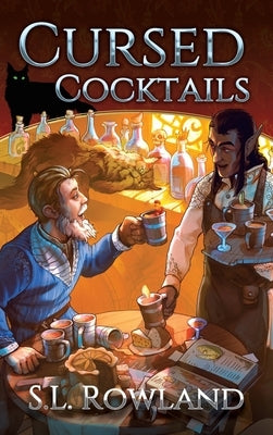 Cursed Cocktails by Rowland, S. L.