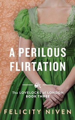 A Perilous Flirtation by Niven, Felicity