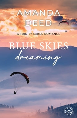 Blue Skies Dreaming by Deed, Amanda