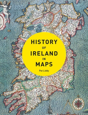 History of Ireland in Maps by Collins Maps