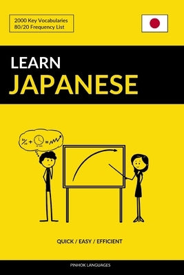 Learn Japanese - Quick / Easy / Efficient: 2000 Key Vocabularies by Languages, Pinhok