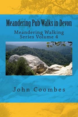 Meandering Pub Walks in Devon by Coombes, John