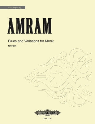 Blues and Variations for Monk for Horn: Sheet by Amram, David