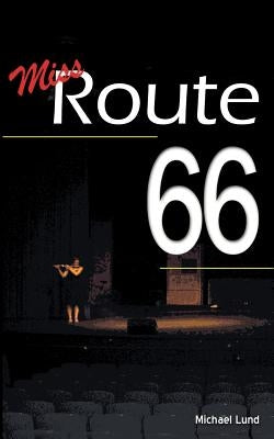 Miss Route 66 by Lund, Michael