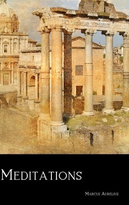 Meditations by Aurelius, Marcus
