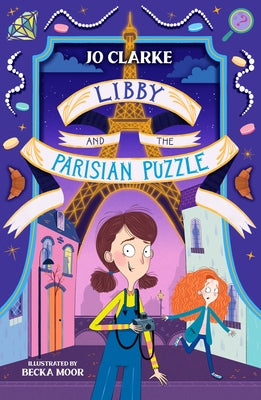 Libby and the Parisian Puzzle by Clarke, Jo