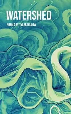 Watershed by Dillow, Tyler