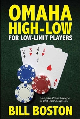 Omaha High-Low for Low-Limit Players by Boston, Bill