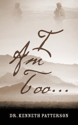 I Am Too... by Patterson, Kenneth