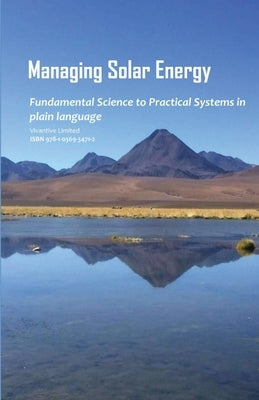 Managing Solar Energy: Fundamental Science to Practical Systems by Cheema, Omar S.