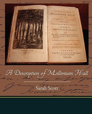A Description of Millenium Hall by Scott, Sarah