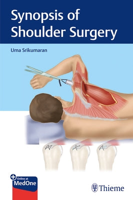 Synopsis of Shoulder Surgery by Srikumaran, Uma
