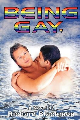 Being Gay, by Blackmon, Richard