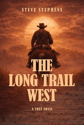 The Long Trail West by Stephens, Steve