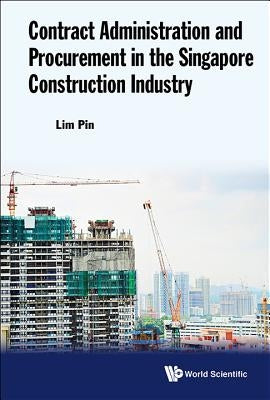 Contract Admin & Procurement Singapore Construct Industry by Lim Pin