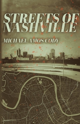 Streets of Nashville by Cody, Michael Amos